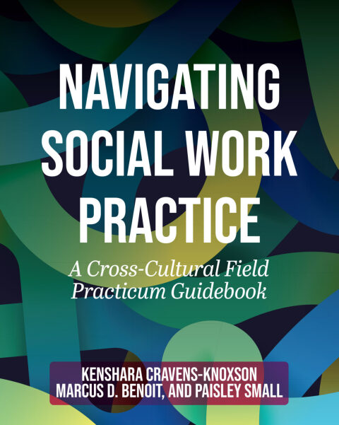 Cover image for book Navigating Social Work Practice