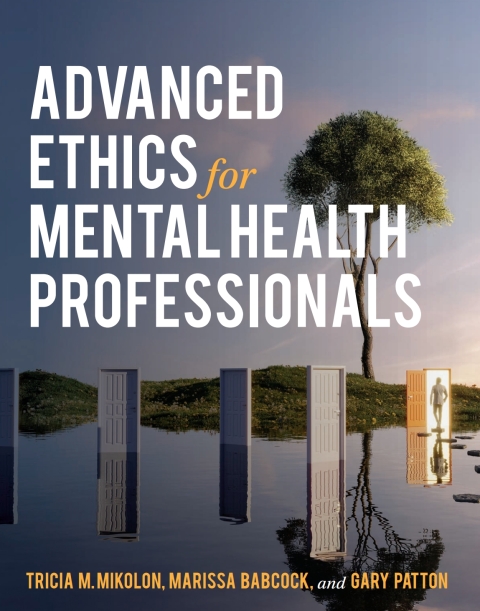 Cover image for book Advanced Ethics for Mental Health Professionals