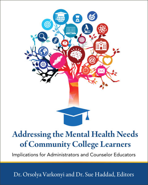 Cover image for book Addressing the Mental Health Needs of Community College Learners