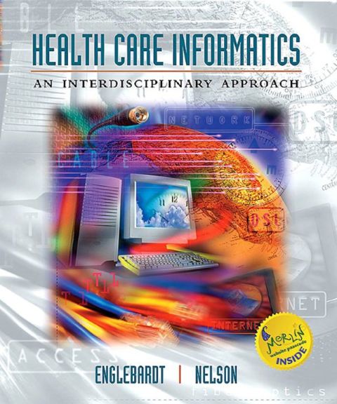 Cover image for book Health Care Informatics: An Interdisciplinary Approach