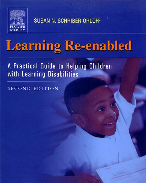 Cover image for book Learning Re-Enabled: A Practical Guide to Helping Children with Learning Disabilities