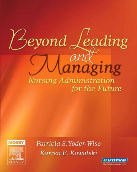 Cover image for book Beyond Leading and Managing: Nursing Administration for the Future