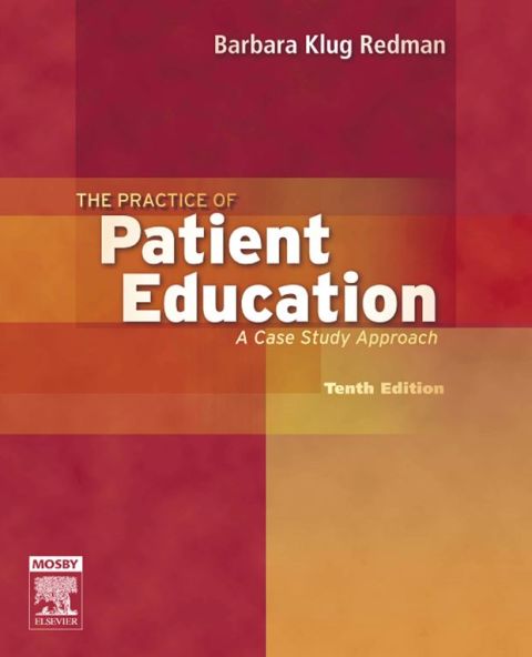 Cover image for book The Practice of Patient Education: A Case Study Approach