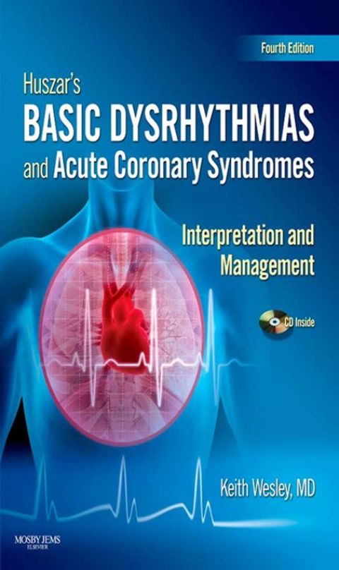Cover image for book Huszar's Basic Dysrhythmias and Acute Coronary Syndromes: Interpretation and Management