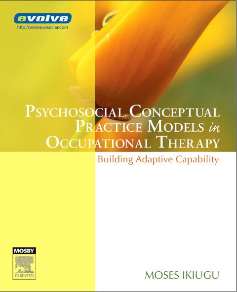 Cover image for book Psychosocial Conceptual Practice Models in Occupational Therapy: Building Adaptive Capability