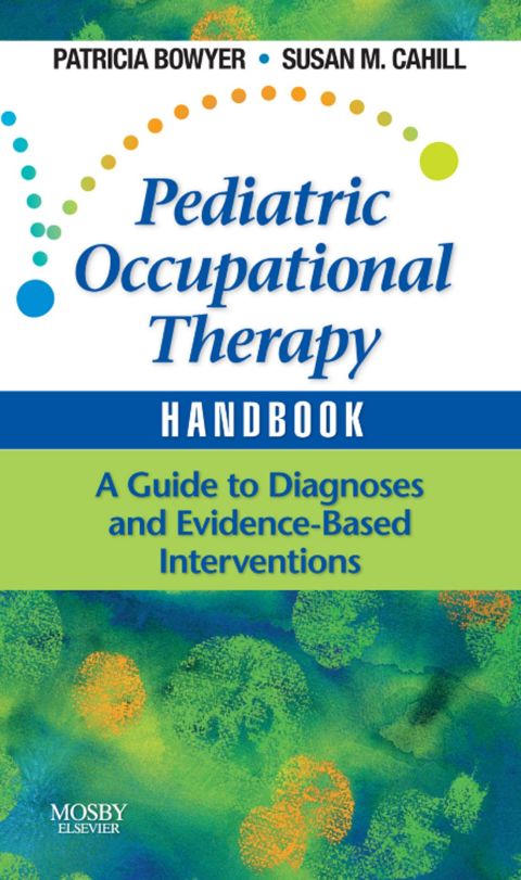 Cover image for book Pediatric Occupational Therapy Handbook