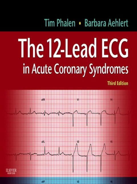 Cover image for book The 12-Lead ECG in Acute Coronary Syndromes