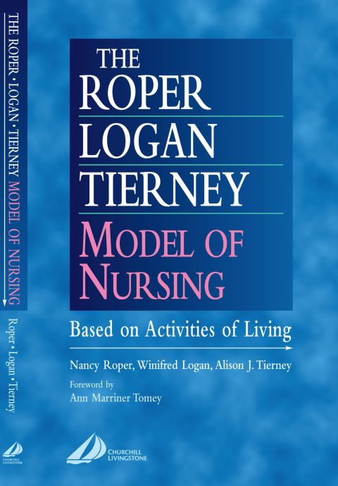 Cover image for book The Roper-Logan-Tierney Model of Nursing