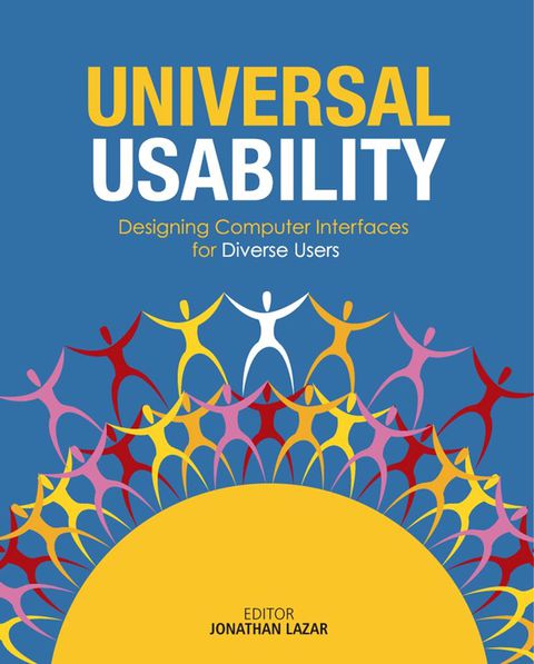 Cover image for book Universal Usability: Designing Computer Interfaces for Diverse User Populations