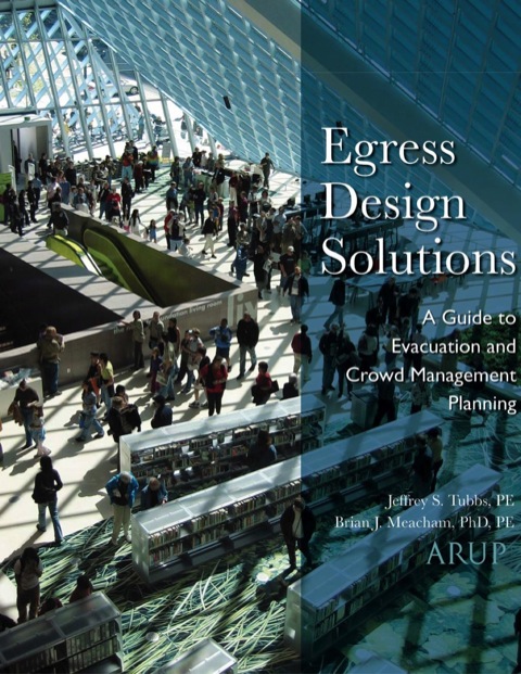 Cover image for book Egress Design Solutions: A Guide to Evacuation and Crowd Management Planning