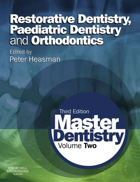 Cover image for book Master Dentistry:Restorative Dentistry, Paediatric Dentistry and Orthodontics