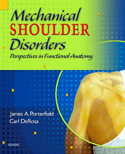 Cover image for book Mechanical Shoulder Disorders: Perspectives in Functional Anatomy