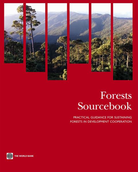 Cover image for book Forests Sourcebook: Practical Guidance for Sustaining Forests in Development Cooperation