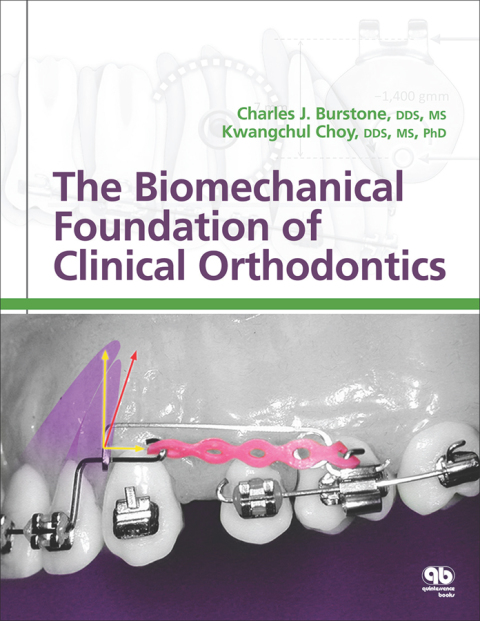 Cover image for book The Biomechanical Foundation of Clinical Orthodontics
