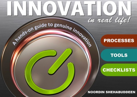 Cover image for book Innovation in Real Life: a hands-on guide to genuine innovation