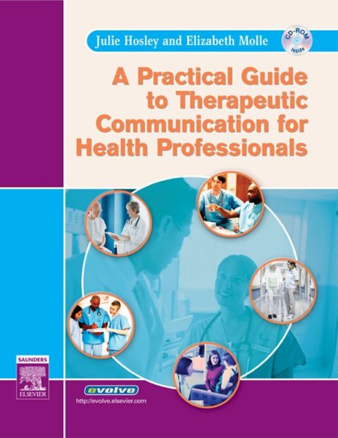 Cover image for book Practical Guide to Therapeutic Communication for Health Professionals