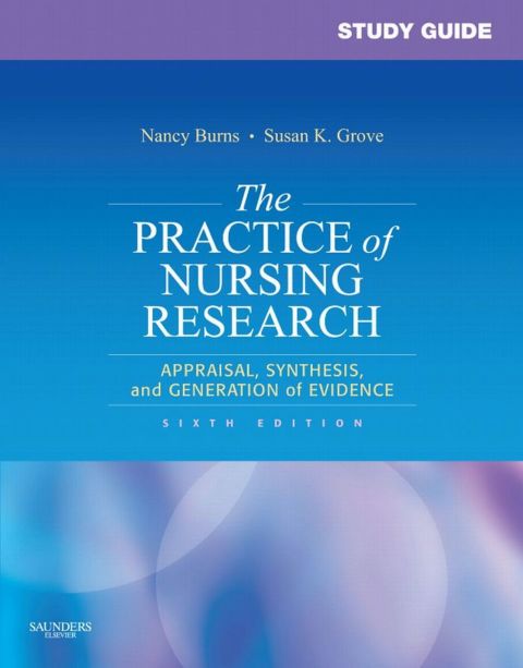 Cover image for book Study Guide for Practice of Nursing Research: Appraisal, Synthesis, and Generation of Evidence