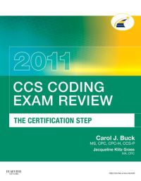 CCS Coding Exam Review 2011: The Certification Step | 978-1-4377-1655-9 ...