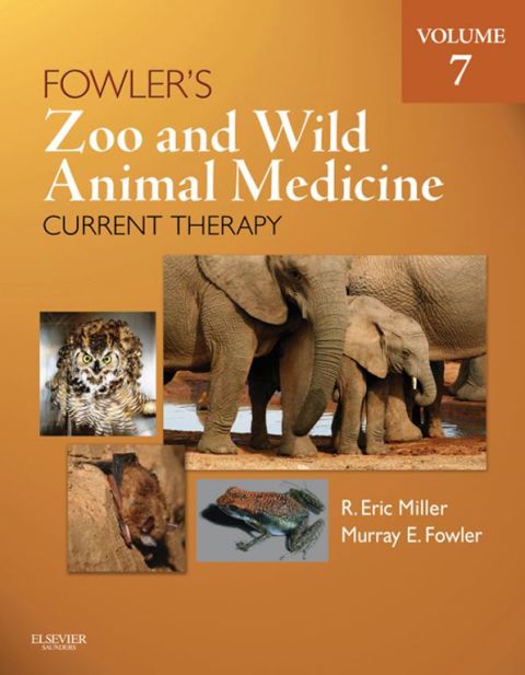 Cover image for book Fowler's Zoo and Wild Animal Medicine Current Therapy, Volume 7