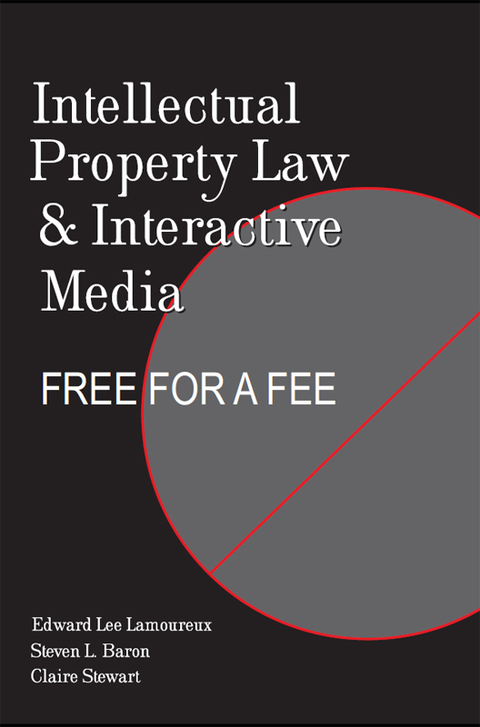 Cover image for book Intellectual Property Law and Interactive Media