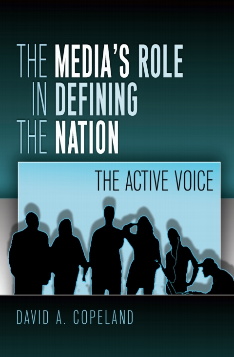 Cover image for book The Media’s Role in Defining the Nation