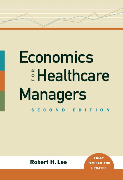 Cover image for book Economics for Healthcare Managers