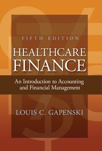 Healthcare Finance An Introduction To Accounting And