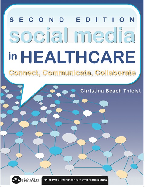 Cover image for book Social Media in Healthcare: Connect, Communicate, Collaborate