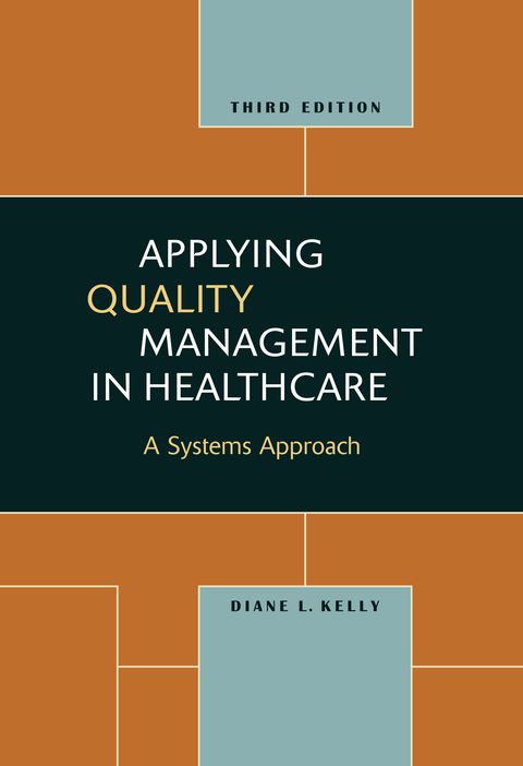 Cover image for book Applying Quality Management in Healthcare: A Systems Approach