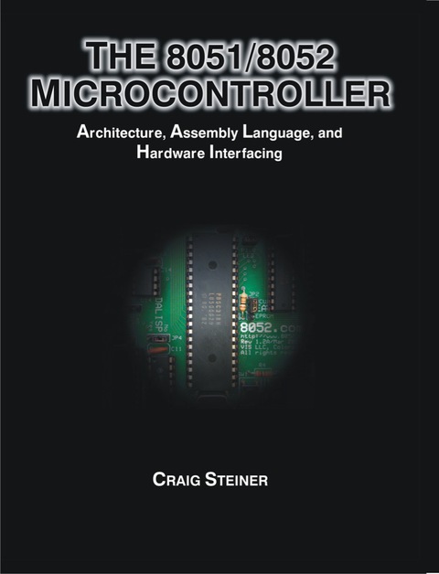 Cover image for book The 8051/8052 Microcontroller: Architecture, Assembly Language, and Hardware Interfacing