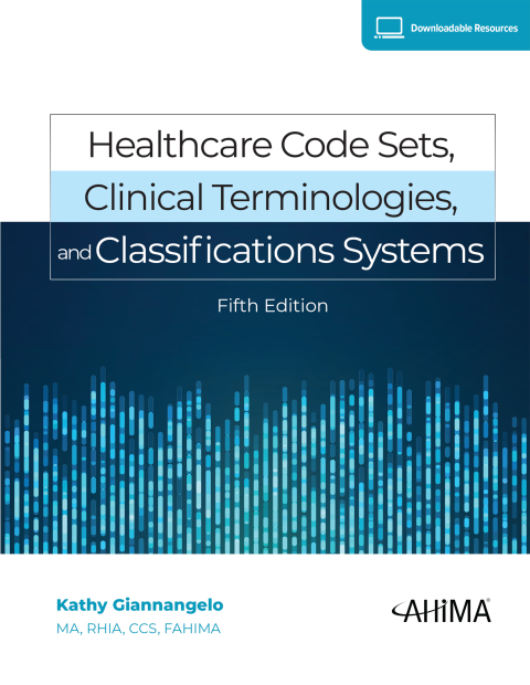 Cover image for book Healthcare Code Sets, Clinical Terminologies, and Classification Systems