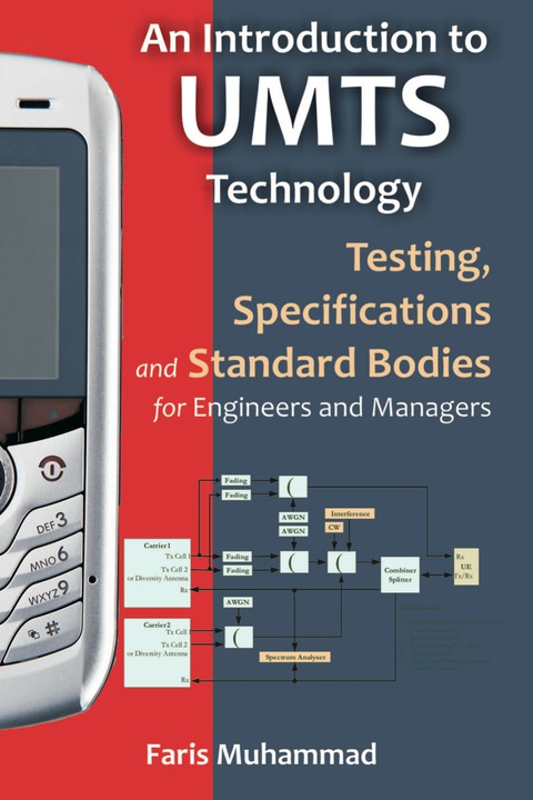 Cover image for book An Introduction to UMTS Technology: Testing, Specifications and Standard Bodies for Engineers and Managers