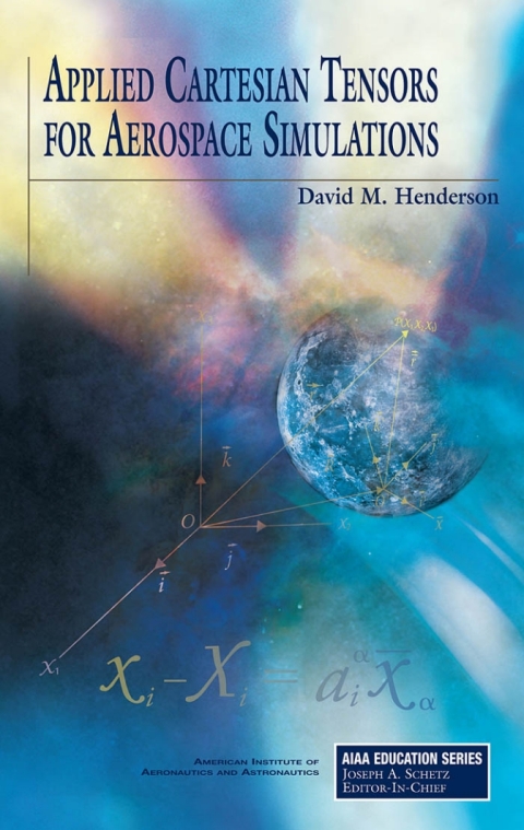 Cover image for book Applied Cartesian Tensors for Aerospace Simulations