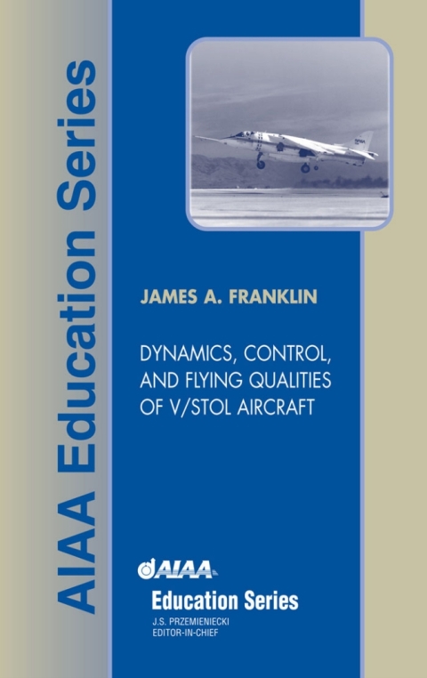 Cover image for book Dynamics, Control, and Flying Qualities of V/STOL Aircraft