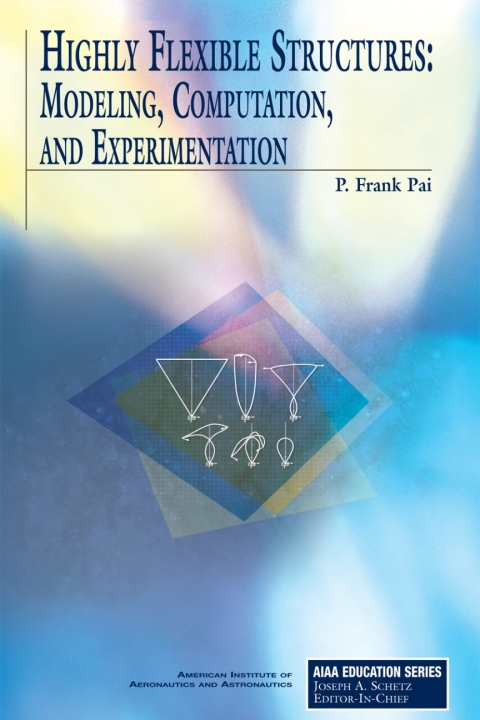 Cover image for book Highly Flexible Structures: Modeling, Computation, and Experimentation
