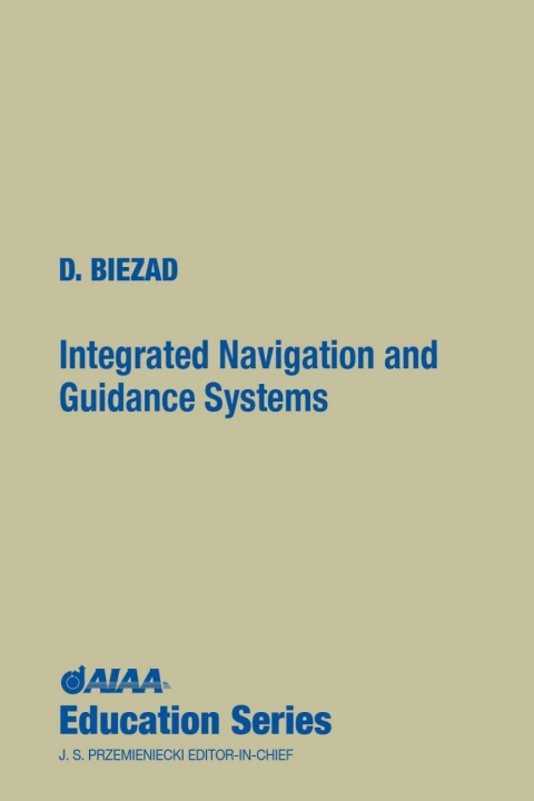 Cover image for book Integrated Navigation and Guidance Systems