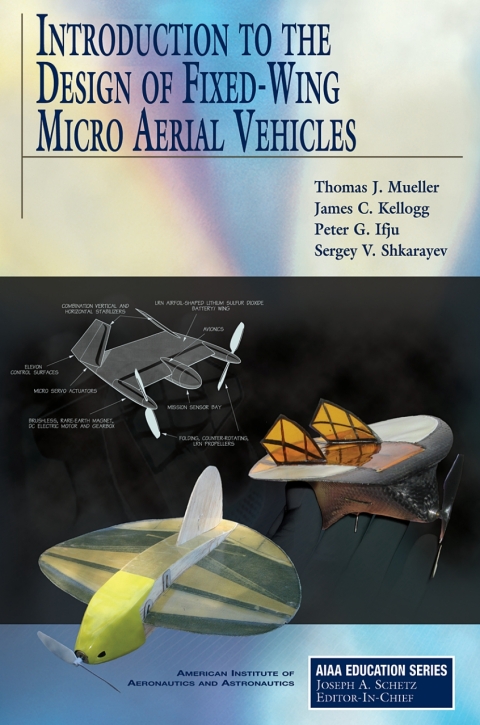 Cover image for book Introduction to the Design of Fixed-Wing Micro Air Vehicles Including Three Case Studies