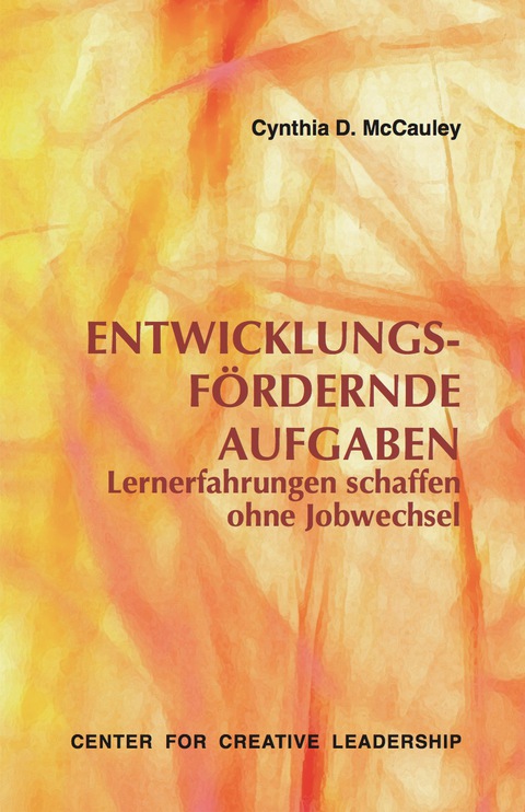 Cover image for book Developmental Assignments: Creating Learning Experiences without Changing Jobs (German)