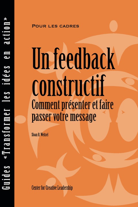 Cover image for book Feedback That Works: How to Build and Deliver Your Message (French)