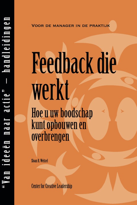 Cover image for book Feedback That Works: How to Build and Deliver Your Message (Dutch)