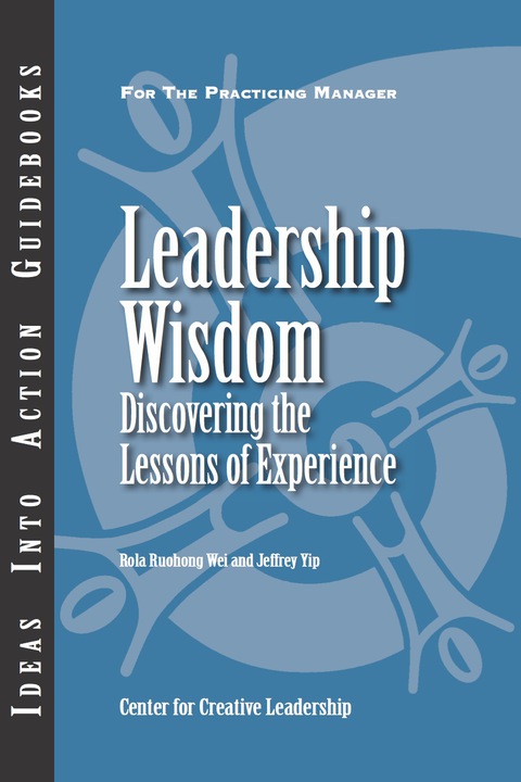 Cover image for book Leadership Wisdom: Discovering the Lessons of Experience