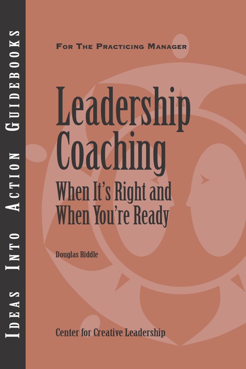 Cover image for book Leadership Coaching: When It's Right and When You're Ready