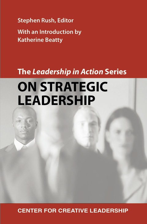 Cover image for book The Leadership in Action Series: On Strategic Leadership
