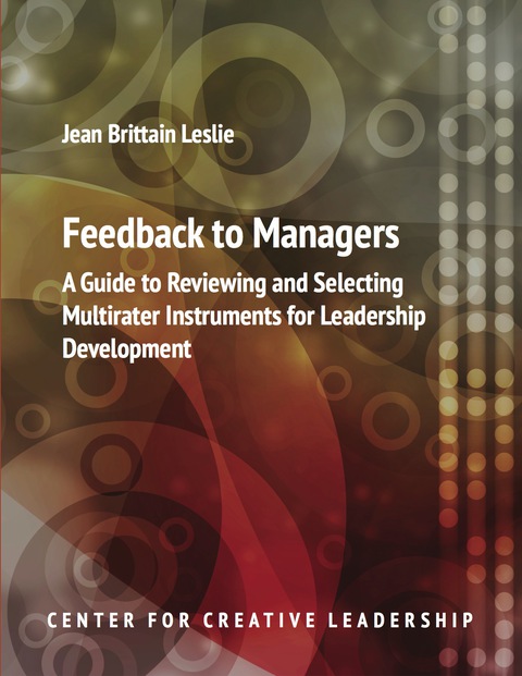 Cover image for book Feedback to Managers: A Guide to Reviewing and Selecting Multirater Instruments for Leadership Development