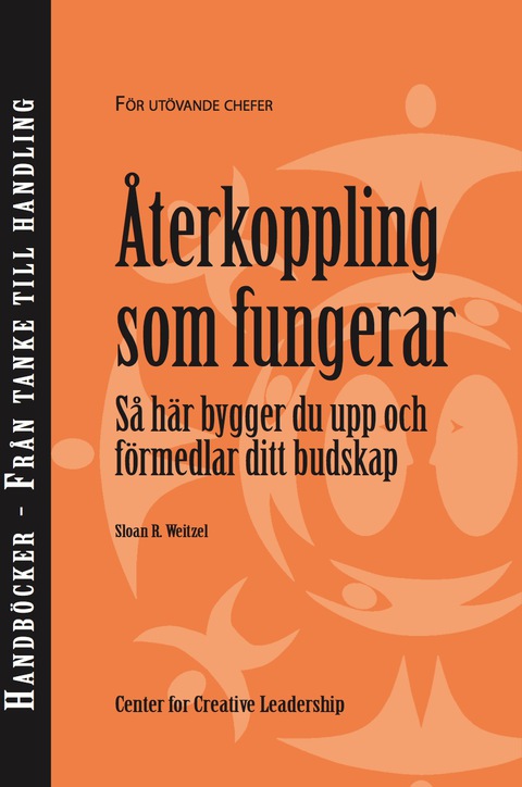 Cover image for book Feedback That Works: How to Build and Deliver Your Message (Swedish)