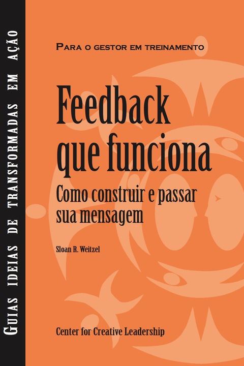 Cover image for book Feedback That Works: How to Build and Deliver Your Message (Portuguese)