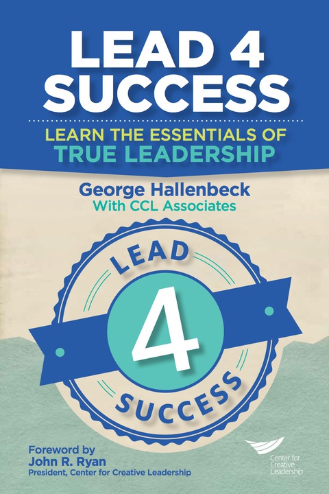 Cover image for book Lead 4 Success: Learn The Essentials Of True Leadership