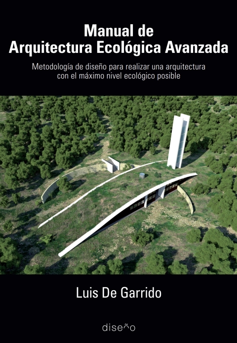 Cover image for book MANUAL DE ARQUITECTURA ECOLOGICA AVANZADA