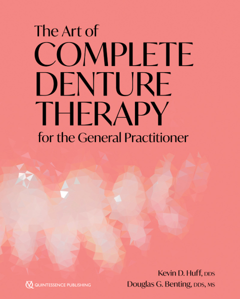 Cover image for book The Art of Complete Denture Therapy for the General Practitioner