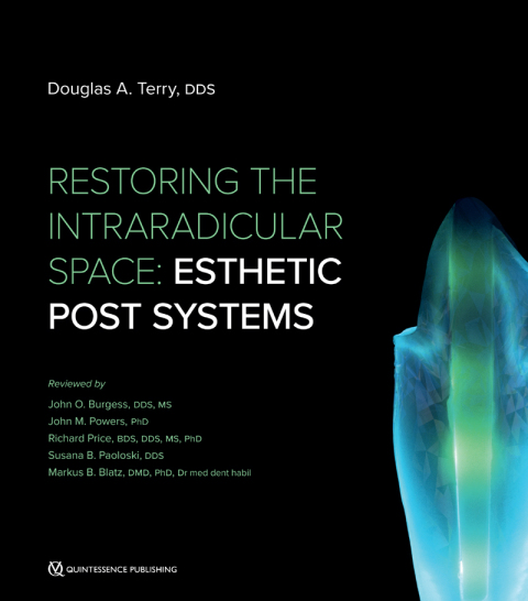 Cover image for book Restoring the Intraradicular Space: Esthetic Post Systems